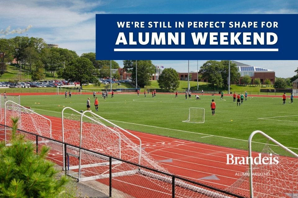 Soccer field with game in progress and text overlay: We're still in perfect shape for Alumni Weekend.