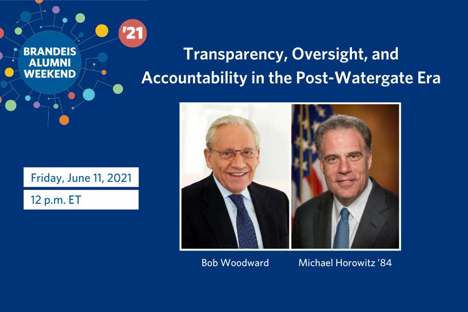 Text: Transparency, Oversight and Accountability in the Post-Watergate Era over photos of Bob Woodward and Michael Horowitz