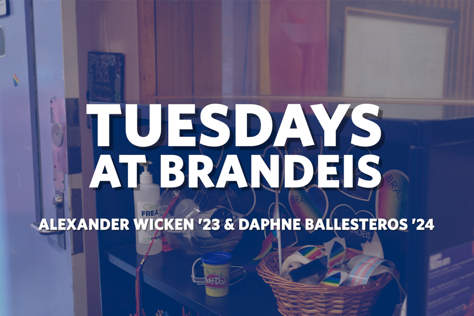 Text: Alexander Wicken and Daphne Ballesteros Tuesdays at Brandeis 